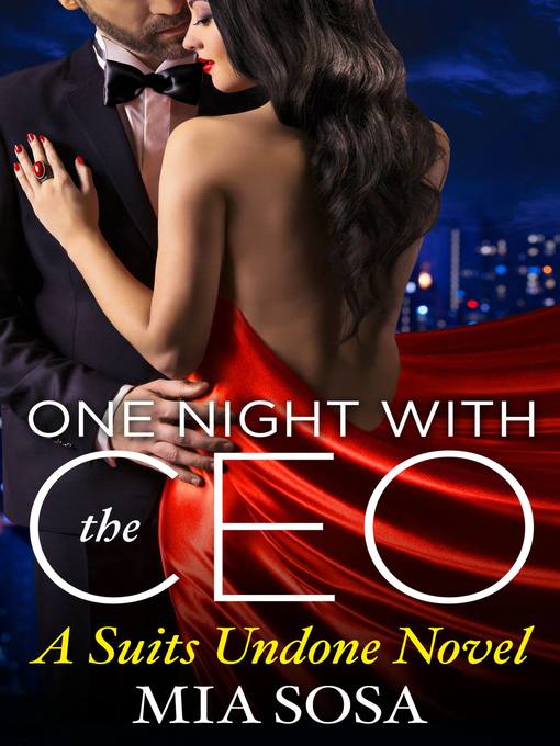 Title details for One Night with the CEO by Mia Sosa - Available